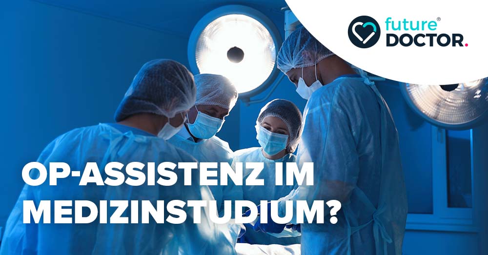 OP-Assistenz im Medizinstudium?